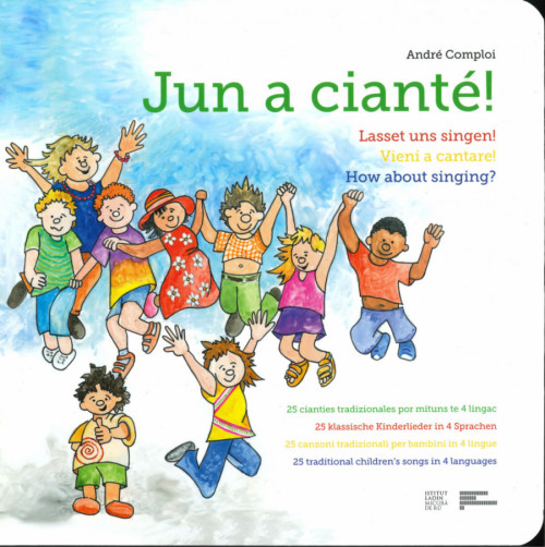Jun a cianté! Lasset uns singen! How about singing? Jun a cianté! Lasset uns singen! How about singing?